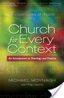 Biserica pentru fiecare context: O introducere în teologie și practică - Church for Every Context: An Introduction to Theology and Practice