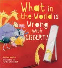 Ce naiba e în neregulă cu Gisbert? - What in the World Is Wrong with Gisbert?