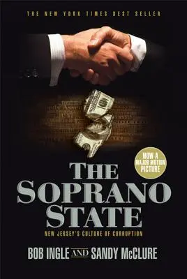 The Soprano State: Cultura de corupție din New Jersey - The Soprano State: New Jersey's Culture of Corruption