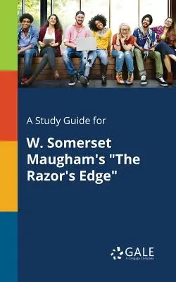 A Study Guide for W. Somerset Maugham's the Razor's Edge