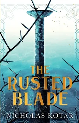 Lama ruginită - The Rusted Blade