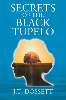 Secretele Tupelo-ului negru - Secrets of the Black Tupelo