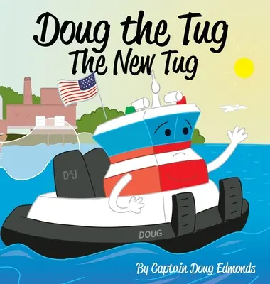 Doug the Tug: Noul remorcher - Doug the Tug: The New Tug