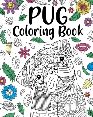 Pug Dog Carte de colorat - Pug Dog Coloring Book
