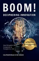 BOOM! Descifrarea inovației: Cum disrupția determină companiile să se transforme sau să moară - BOOM! Deciphering Innovation: How Disruption Drives Companies to Transform or Die