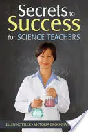 Secretele succesului pentru profesorii de științe - Secrets to Success for Science Teachers