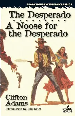 The Desperado / Un ștreang pentru Desperado - The Desperado / A Noose for the Desperado