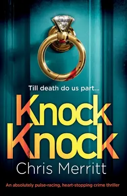 Knock Knock: Un thriller polițist absolut palpitant, care îți stopează inima - Knock Knock: An absolutely pulse-racing, heart-stopping crime thriller