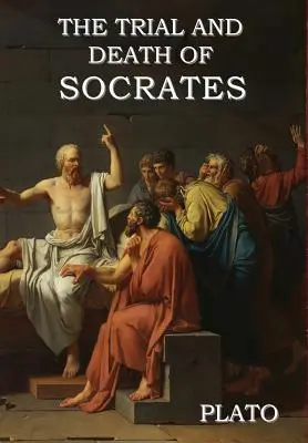 Procesul și moartea lui Socrate - The Trial and Death of Socrates
