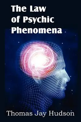 Legea fenomenelor psihice - The Law of Psychic Phenomena