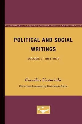 Scrieri politice și sociale: Volumul 3, 1961-1979 - Political and Social Writings: Volume 3, 1961-1979