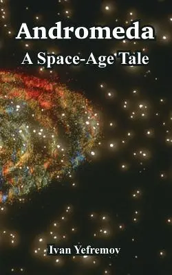 Andromeda: O poveste din era spațială - Andromeda: A Space-Age Tale