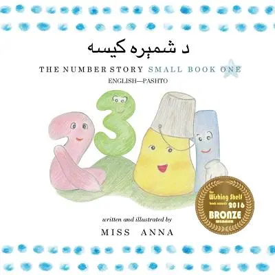 Povestea numerelor 1 د شمېره کیسه: Small Book One Engleză-Pashto - Number Story 1 د شمېره کیسه: Small Book One English-Pashto