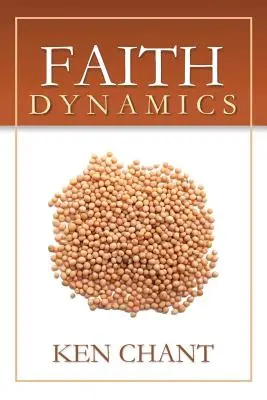 Dinamica credinței - Faith Dynamics