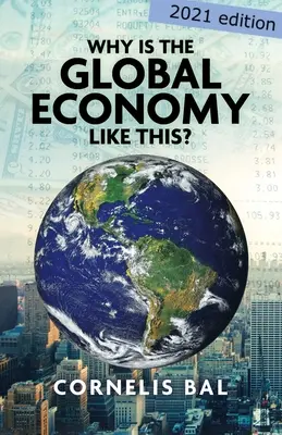 De ce este economia globală așa? - Why is the Global Economy like this?
