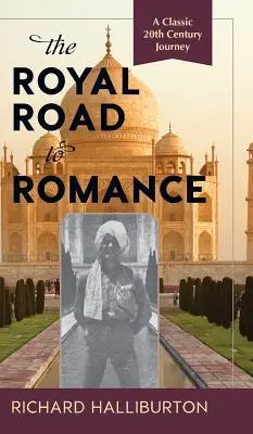 Drumul regal spre romantism - The Royal Road to Romance