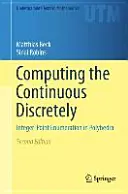 Calcularea continuuului în mod discret: Enumerarea punctelor întregi în poliedre - Computing the Continuous Discretely: Integer-Point Enumeration in Polyhedra