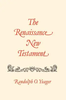 Noul Testament al Renașterii: Matei 8-19 - The Renaissance New Testament: Matthew 8-19
