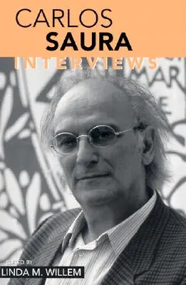 Carlos Saura: Interviuri - Carlos Saura: Interviews
