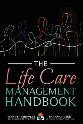 Manualul de management al îngrijirii vieții - The Life Care Management Handbook
