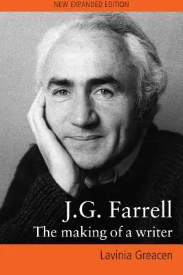 J.G. Farrell: Crearea unui scriitor - J.G. Farrell: The Making of a Writer