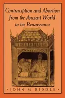 Contracepția și avortul din lumea antică până în Renaștere - Contraception and Abortion from the Ancient World to the Renaissance