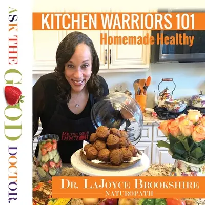 Războinicii bucătăriei 101: Sănătos făcut în casă - Kitchen Warriors 101: Homemade Healthy