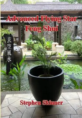 Feng Shui avansat cu stele zburătoare - Advanced Flying Star Feng Shui
