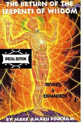 Întoarcerea șerpilor înțelepciunii - Ediție specială - The Return of the Serpents of Wisdom - Special Edition