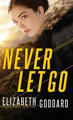 Niciodată să nu renunți - Never Let Go