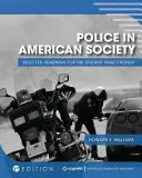 Poliția în societatea americană: Selected Readings for the Student Practitioner - Police in American Society: Selected Readings for the Student Practitioner