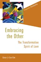 Îmbrățișarea celuilalt: Spiritul transformator al iubirii - Embracing the Other: The Transformative Spirit of Love