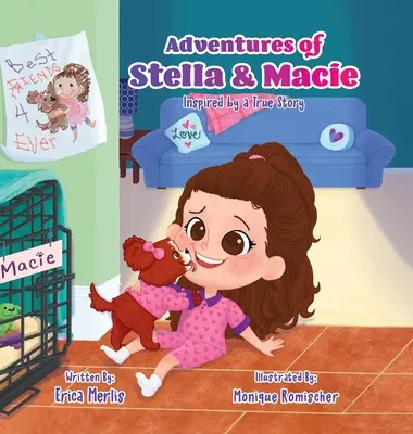 Aventurile lui Stella și Macie: Inspirate de o poveste adevărată - Adventures of Stella and Macie: Inspired by a True Story