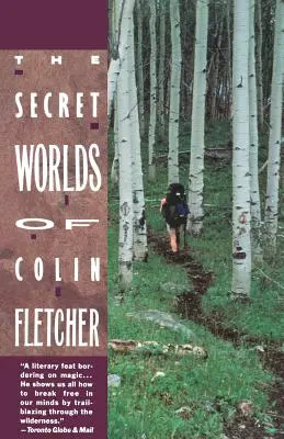 Lumile secrete ale lui Colin Fletcher - Secret Worlds of Colin Fletcher