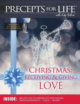Crăciunul: Primirea și dăruirea dragostei. Precepts for Life Study(r) Companion (versiune color) - Christmas: Receiving and Giving Love. Precepts for Life Study(r) Companion (Color Version)