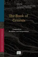 Cartea Genezei: Compoziție, receptare și interpretare - The Book of Genesis: Composition, Reception, and Interpretation