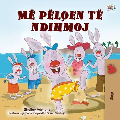 Iubesc să ajut (Albanian Children's Book) - I Love to Help (Albanian Children's Book)
