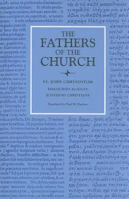 Discursuri împotriva creștinilor iudaizanți - Discourses Against Judaizing Christians