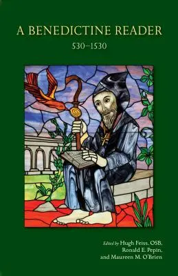 Un cititor benedictin, volumul 275: 530-1530 - A Benedictine Reader, Volume 275: 530-1530