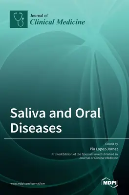 Saliva și bolile orale - Saliva and Oral Diseases