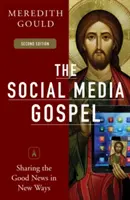 Evanghelia social media: Împărtășirea veștii bune în moduri noi - The Social Media Gospel: Sharing the Good News in New Ways