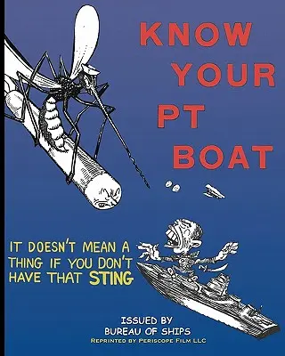 Cunoaște-ți barca PT - Know Your PT Boat