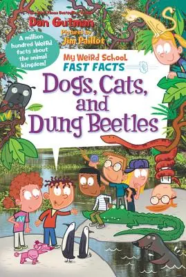 My Weird School Fast Facts: Câini, pisici și gândaci de bălegar - My Weird School Fast Facts: Dogs, Cats, and Dung Beetles