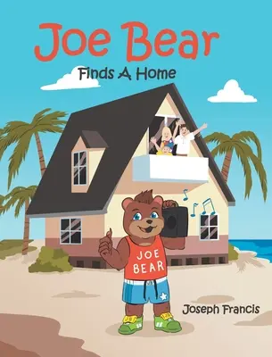 Joe Bear își găsește o casă - Joe Bear Finds A Home