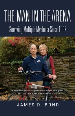 Omul din arenă: Supraviețuind mielomului multiplu din 1992 - The Man in the Arena: Surviving Multiple Myeloma Since 1992