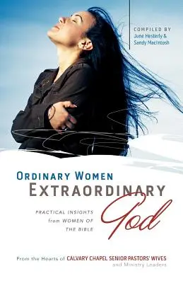 Femei obișnuite, Dumnezeu extraordinar - Ordinary Women, Extraordinary God