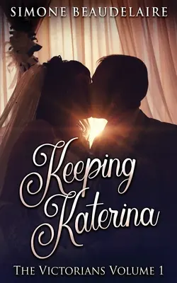Păstrarea Katerinei - Keeping Katerina
