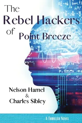 Hackerii rebeli din Point Breeze - The Rebel Hackers of Point Breeze