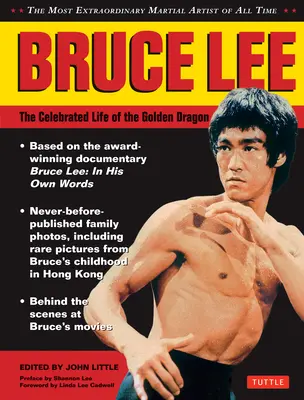 Bruce Lee: Viața celebră a dragonului de aur - Bruce Lee: The Celebrated Life of the Golden Dragon