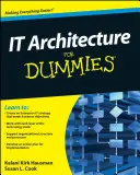 Arhitectura IT pentru manechini - IT Architecture for Dummies